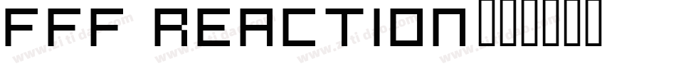 FFF Reaction字体转换